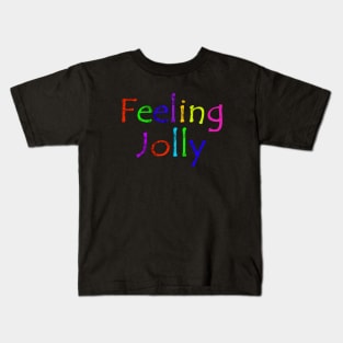 Feeling Jolly Mixed Kids T-Shirt